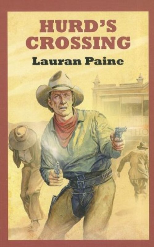 Book cover for "Hurd's Crossing" by Lauran Paine