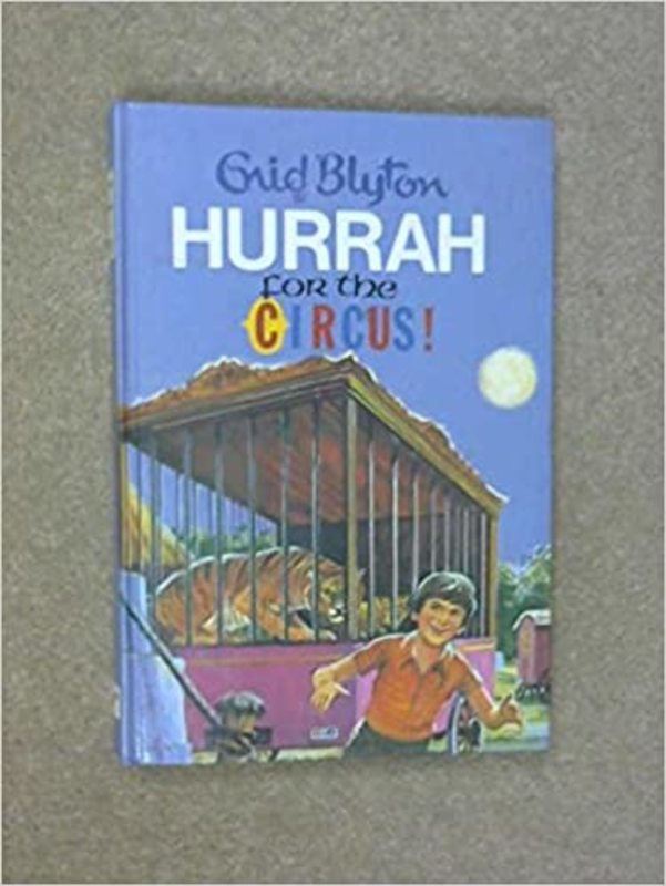 Book cover for "Hurrah for the Circus!" by Enid Blyton