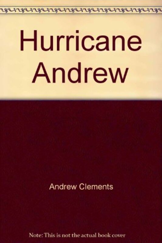 Book cover for "Hurricane Andrew" by Andrew Clements