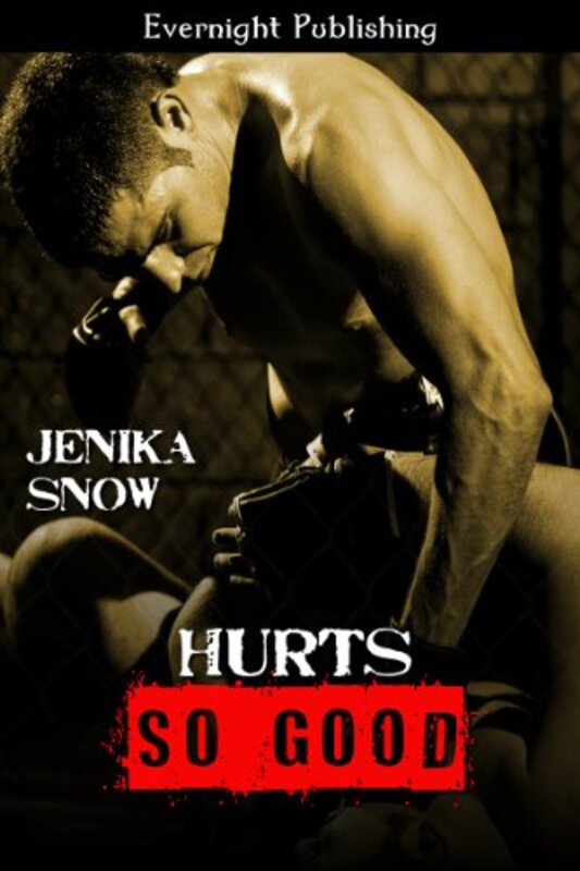 Book cover for "Hurts So Good" by Jenika Snow