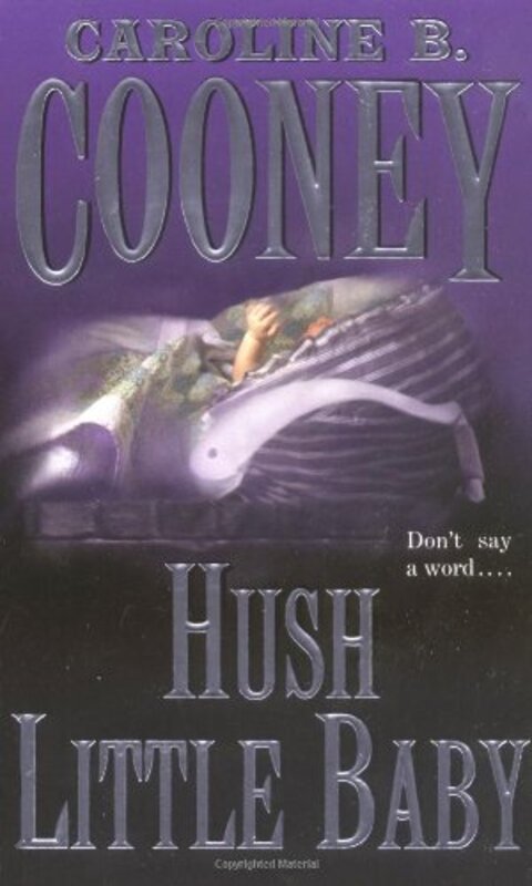 Book cover for "Hush Little Baby" by Caroline B Cooney
