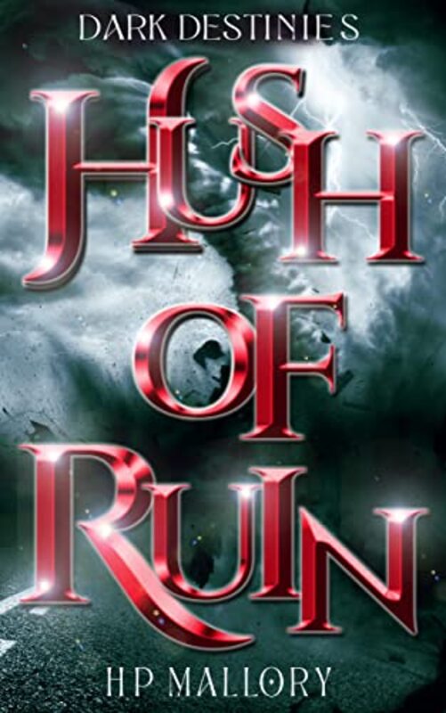 Book cover for "Hush Of Ruin" by HP Mallory