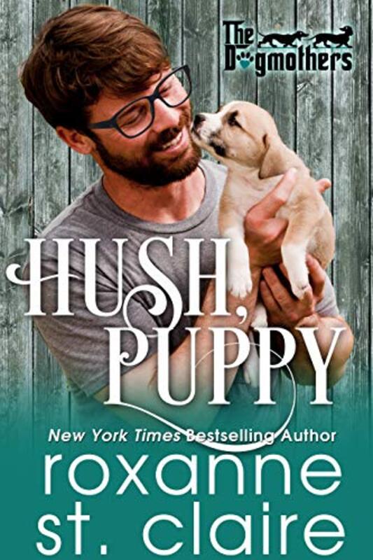 Book cover for "Hush, Puppy" by Roxanne St Claire