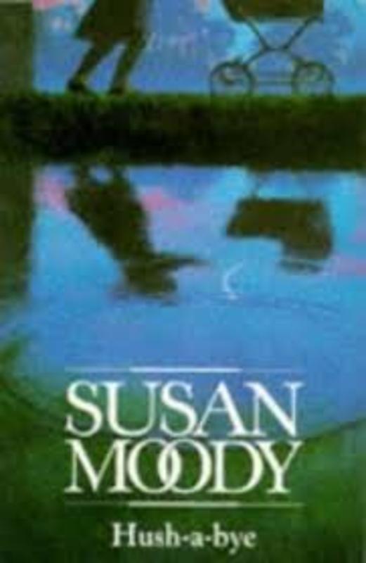 Book cover for "Hush-a-bye" by Susan Moody