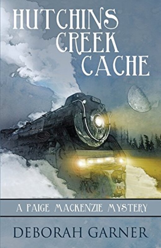 Book cover for "Hutchins Creek Cache" by Deborah Garner