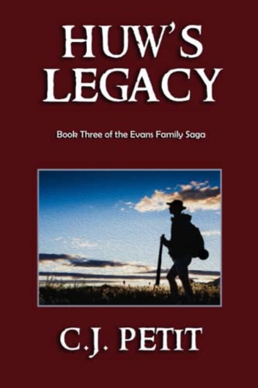 Book cover for "Huw's Legacy" by CJ Petit