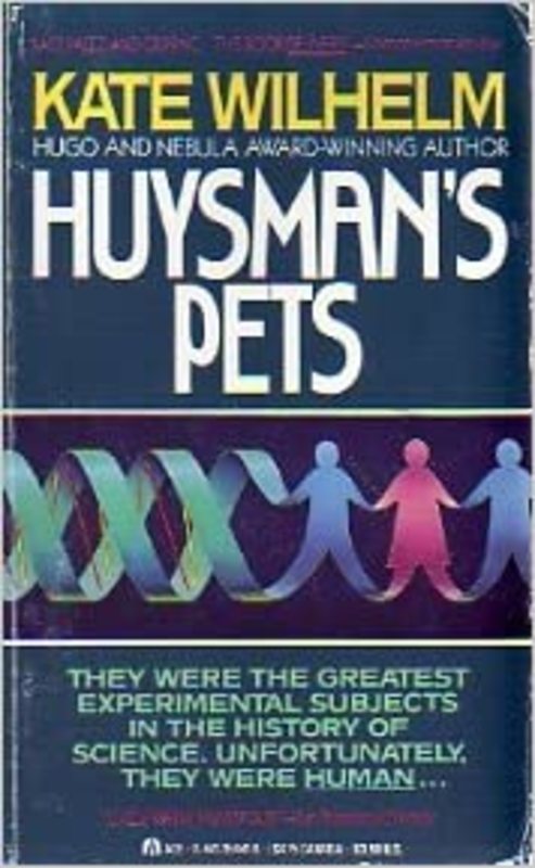 Book cover for "Huysman's Pets" by Kate Wilhelm