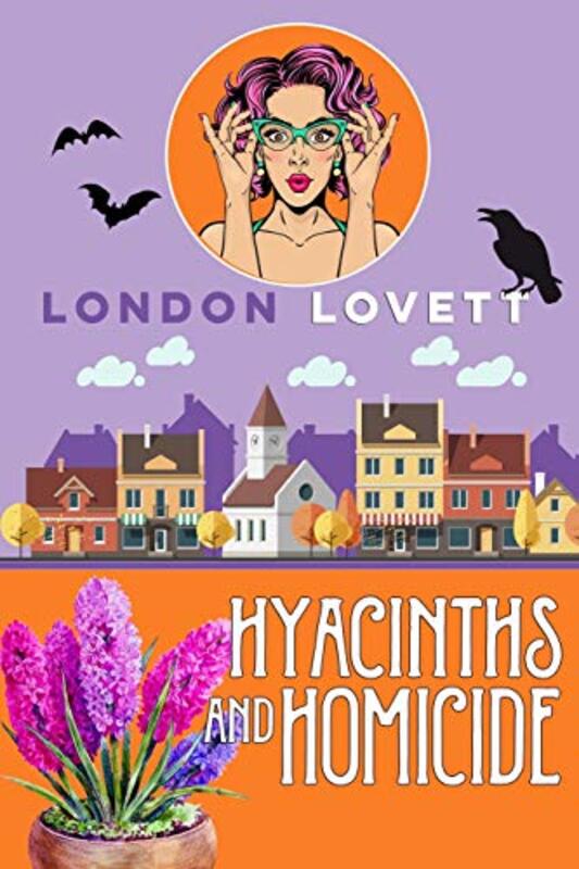 Book cover for "Hyacinths and Homicide" by London Lovett