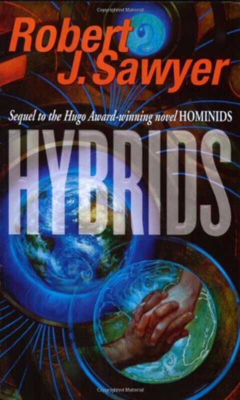 Book cover for "Hybrids" by Robert J Sawyer