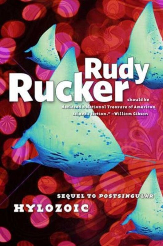 Book cover for "Hylozoic" by Rudy Rucker