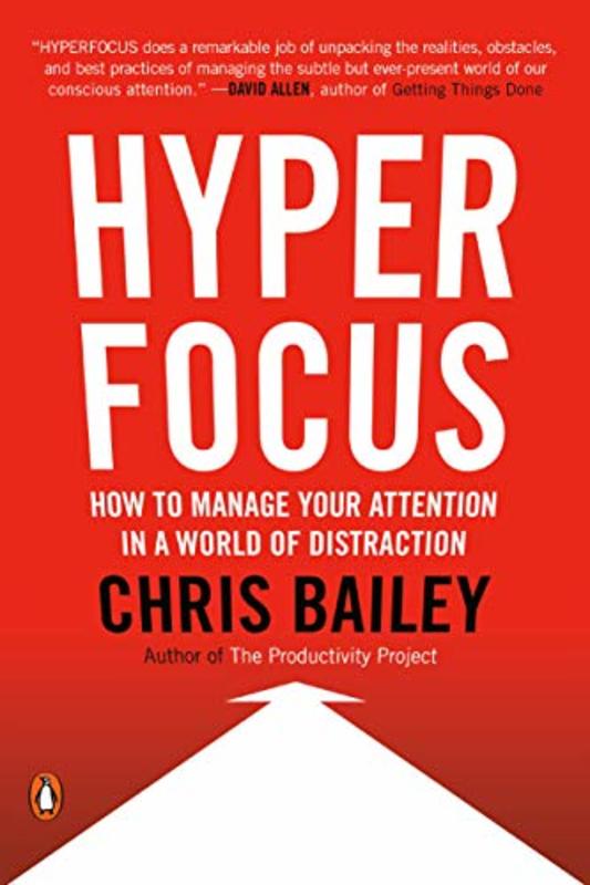 Book cover for "Hyperfocus" by Chris Bailey