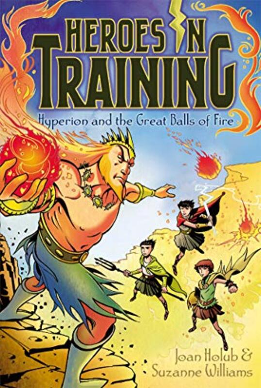Book cover for "Hyperion and the Great Balls of Fire" by Suzanne Williams