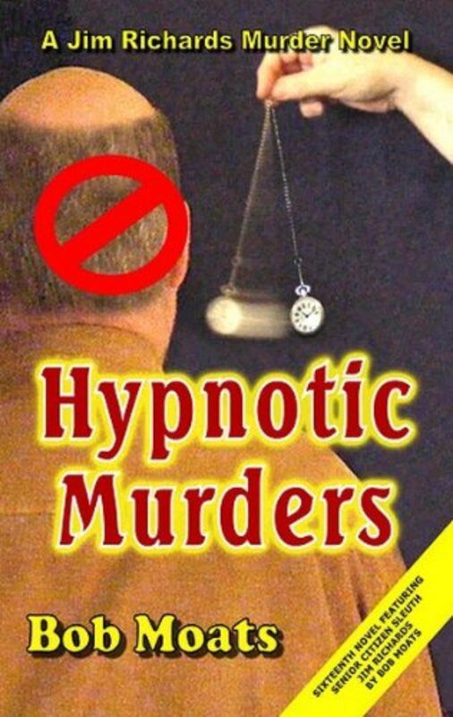 Book cover for "Hypnotic Murders" by Bob Moats
