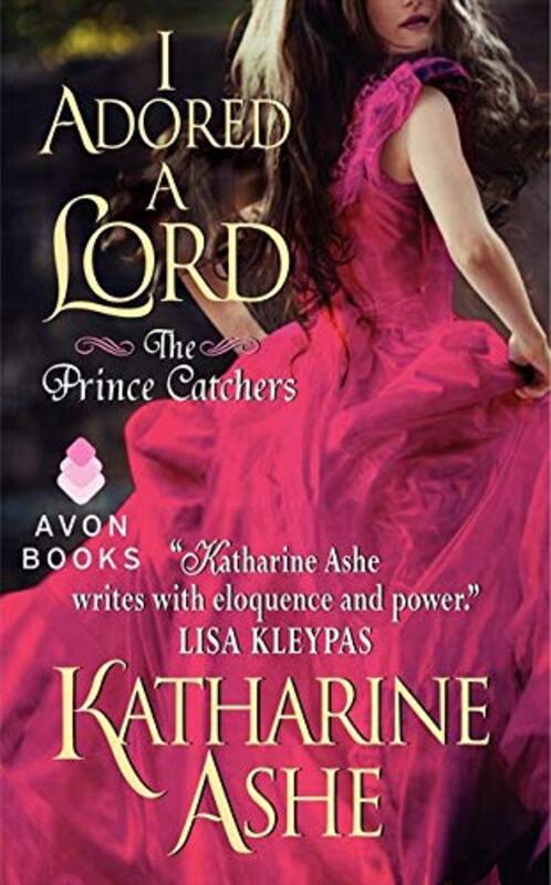 Book cover for "I Adored a Lord" by Katharine Ashe