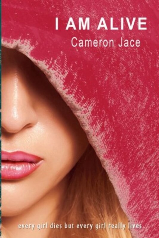 Book cover for "I Am Alive" by Cameron Jace