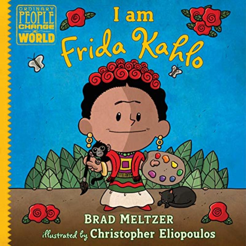 Book cover for "I Am Frida Kahlo" by Brad Meltzer