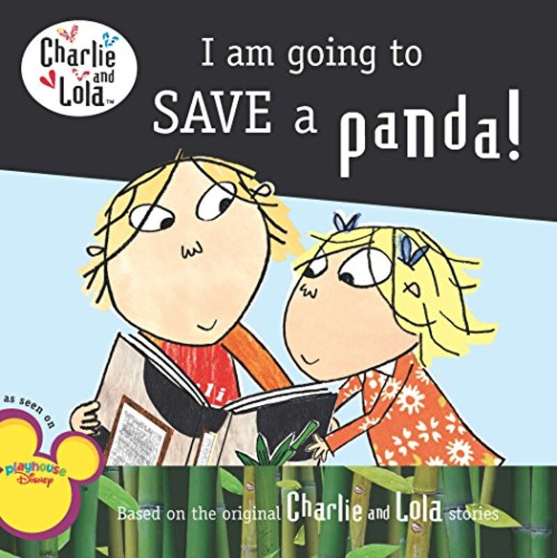 Book cover for "I Am Going to Save a Panda!" by Lauren Child