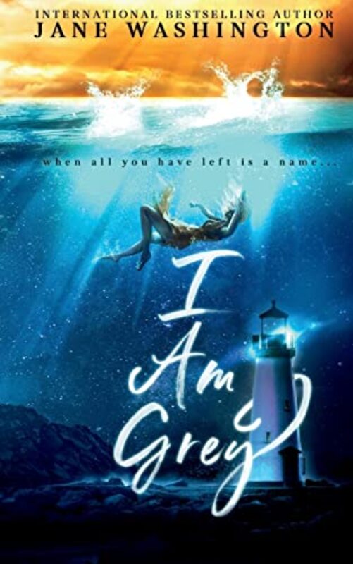 Book cover for "I Am Grey" by Jane Washington