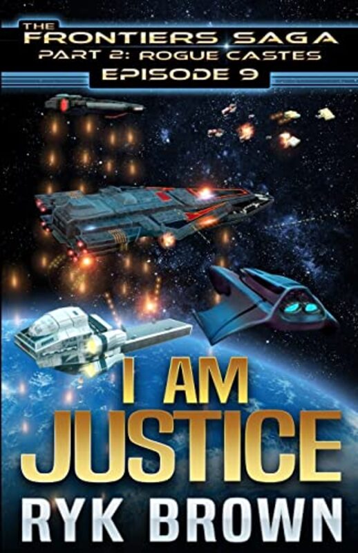 Book cover for "I Am Justice" by Ryk Brown