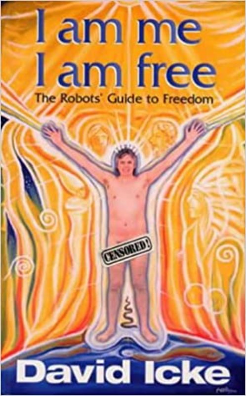Book cover for "I Am Me I Am Free" by David Icke