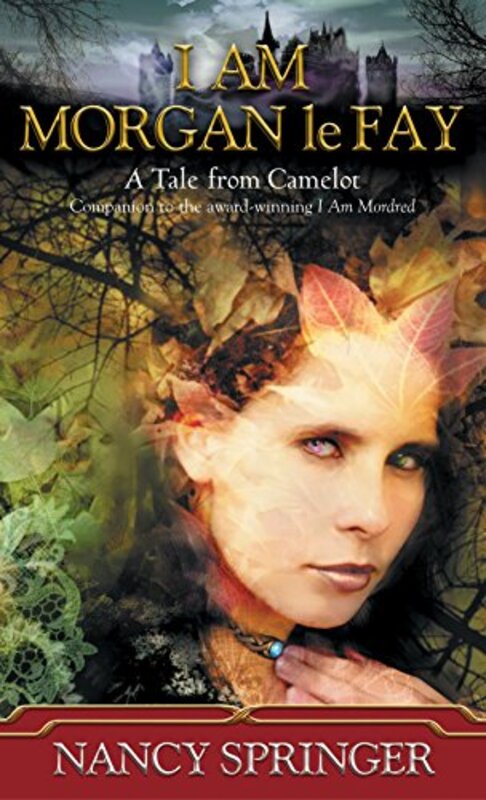 Book cover for "I Am Morgan le Fay" by Nancy Connor Springer
