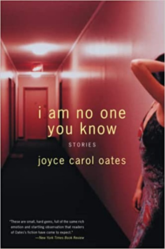 Book cover for "I Am No One You Know" by Joyce Carol Oates