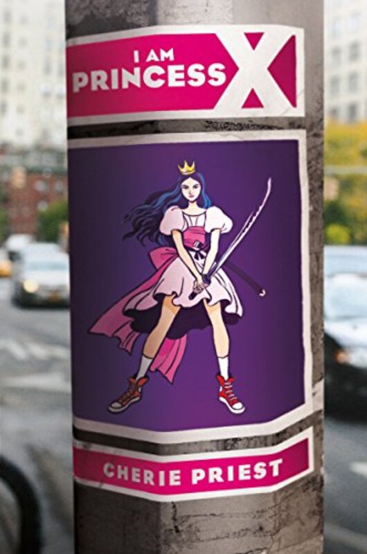 Book cover for "I Am Princess X" by Cherie Priest