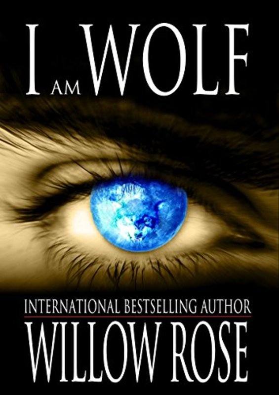 Book cover for "I Am Wolf" by Willow Rose
