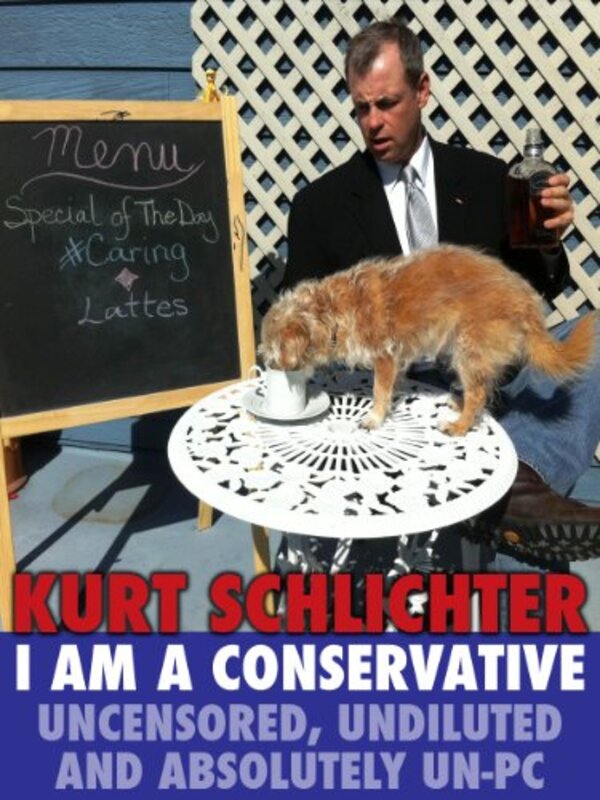 Book cover for "I Am a Conservative" by Kurt Schlichter