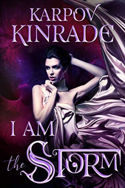 Book cover for "I Am the Storm" by Karpov Kinrade