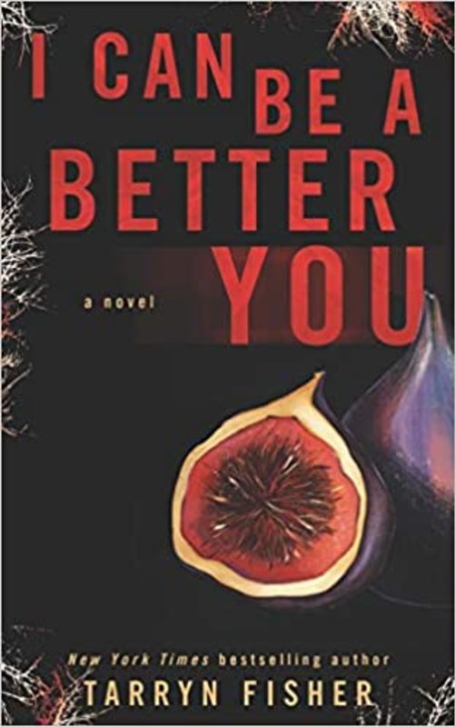 Book cover for "I Can Be A Better You" by Tarryn Fisher