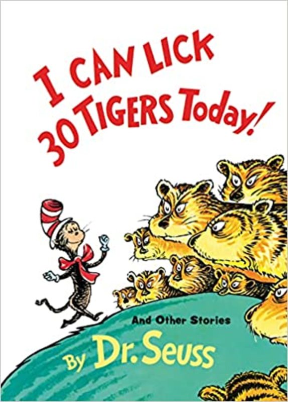 Book cover for "I Can Lick 30 Tigers Today!" by Dr. Seuss