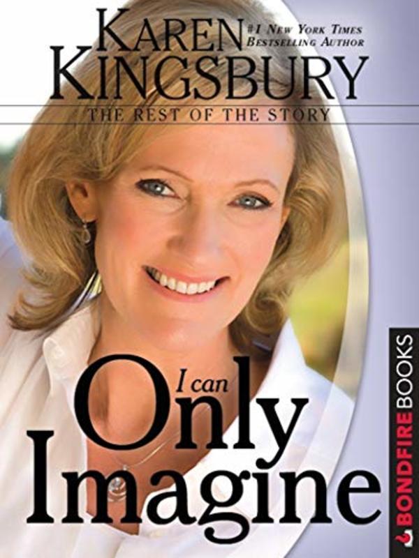 Book cover for "I Can Only Imagine" by Karen Kingsbury