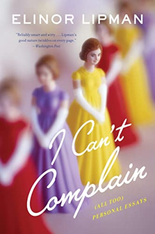 Book cover for "I Can't Complain" by Elinor Lipman