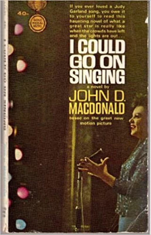 Book cover for "I Could Go on Singing" by John D. MacDonald