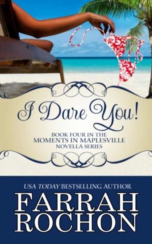 Book cover for "I Dare You!" by Farrah Rochon