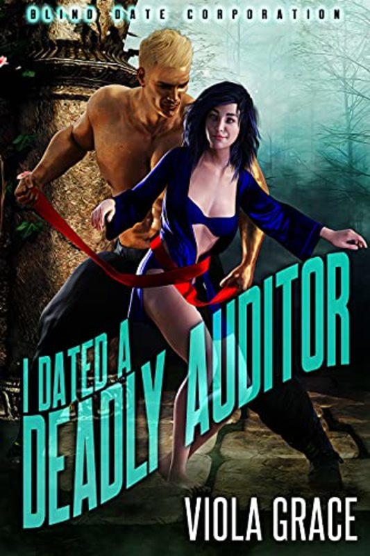 Book cover for "I Dated a Deadly Auditor" by Viola Grace