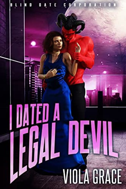 Book cover for "I Dated a Legal Devil" by Viola Grace