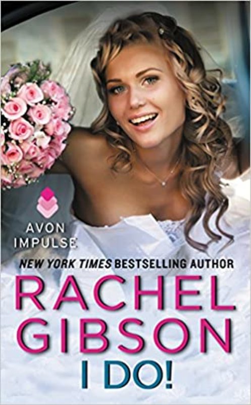 Book cover for "I Do!" by Rachel Gibson