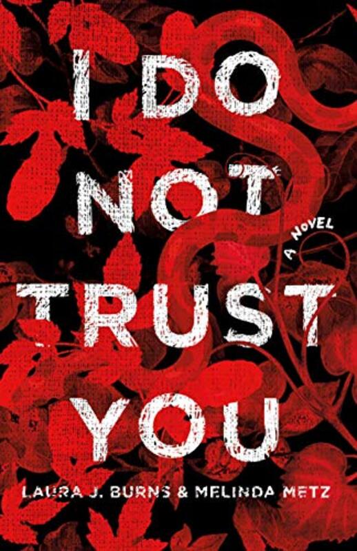 Book cover for "I Do Not Trust You" by Melinda Metz