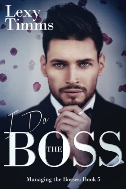 Book cover for "I Do the Boss" by Lexy Timms