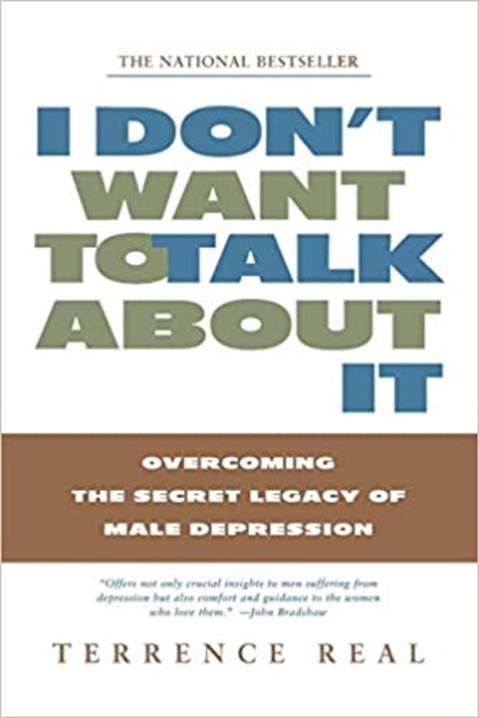 Book cover for "I Don't Want to Talk About It" by Terrence Real