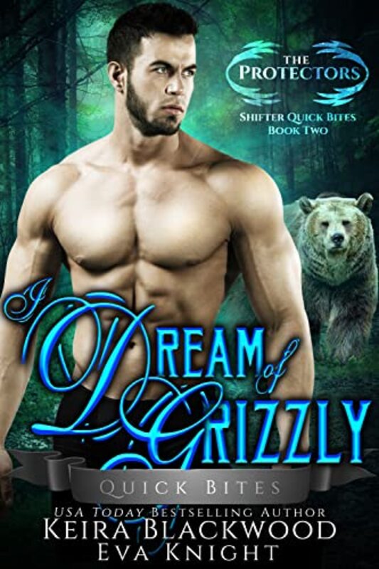 Book cover for "I Dream of Grizzly" by Keira Blackwood