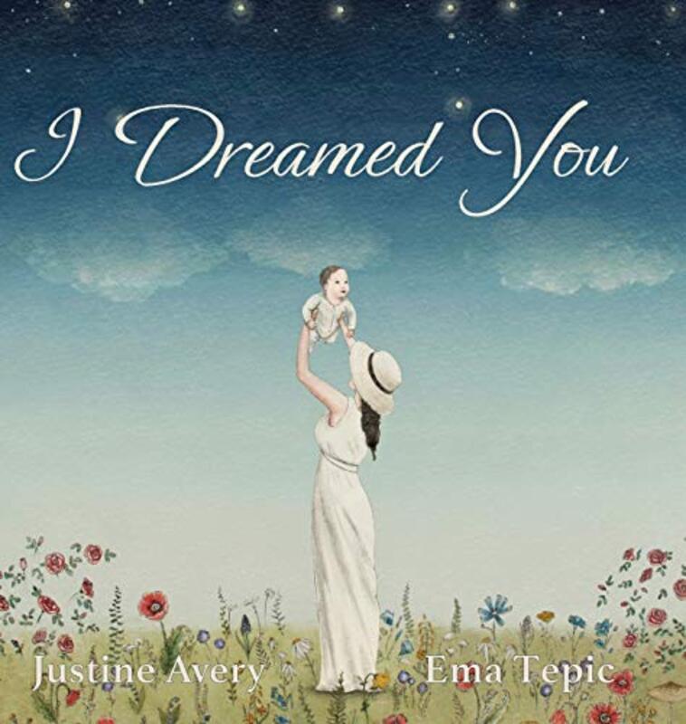 Book cover for "I Dreamed You" by Justine Avery