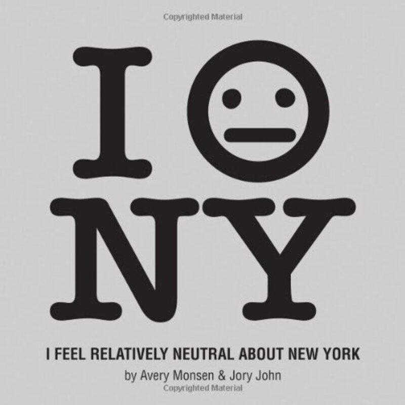 Book cover for "I Feel Relatively Neutral About New York" by Jory John