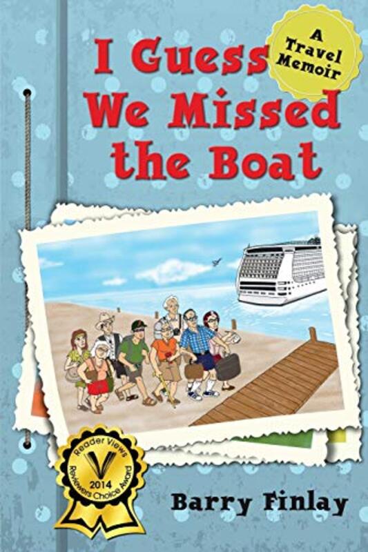 Book cover for "I Guess We Missed The Boat" by Barry Finlay
