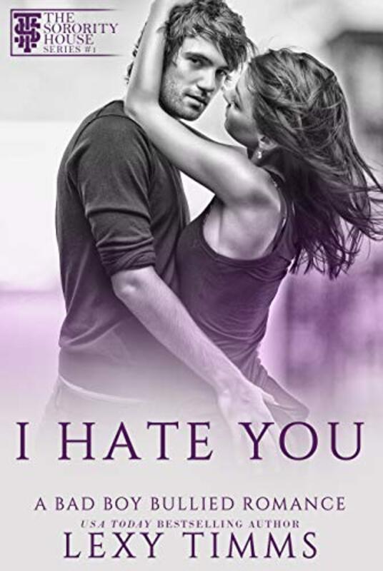 Book cover for "I Hate You" by Lexy Timms