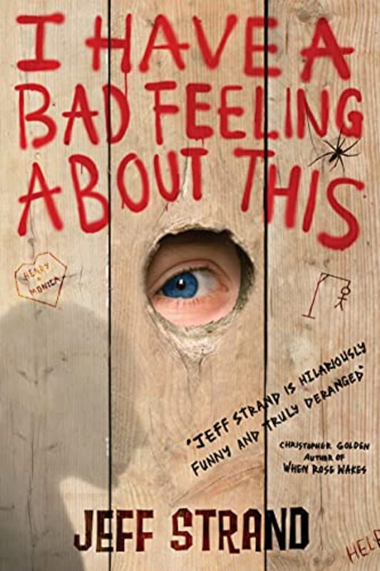Book cover for "I Have a Bad Feeling about This" by Jeff Strand