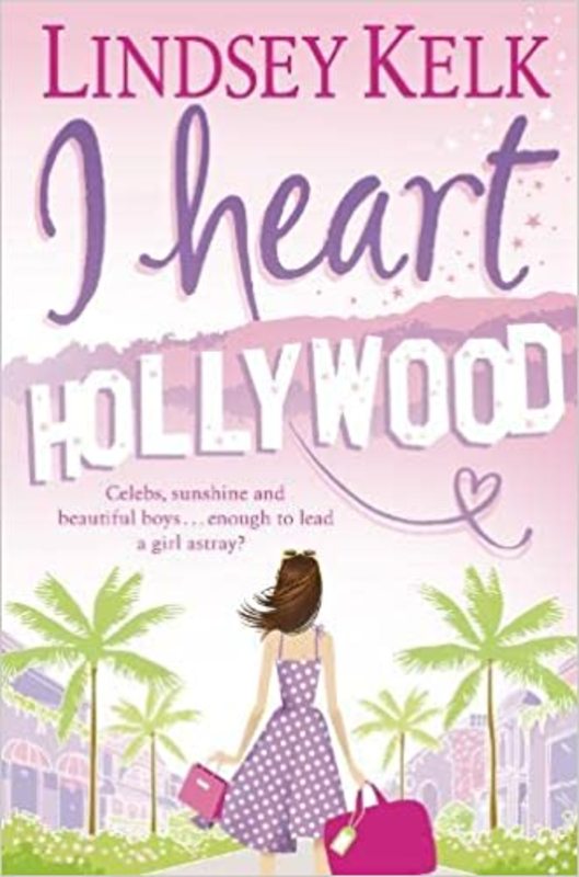 Book cover for "I Heart Hollywood" by Lindsey Kelk