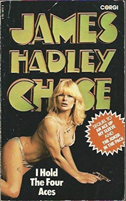 Book cover for "I Hold the Four Aces" by James Hadley Chase